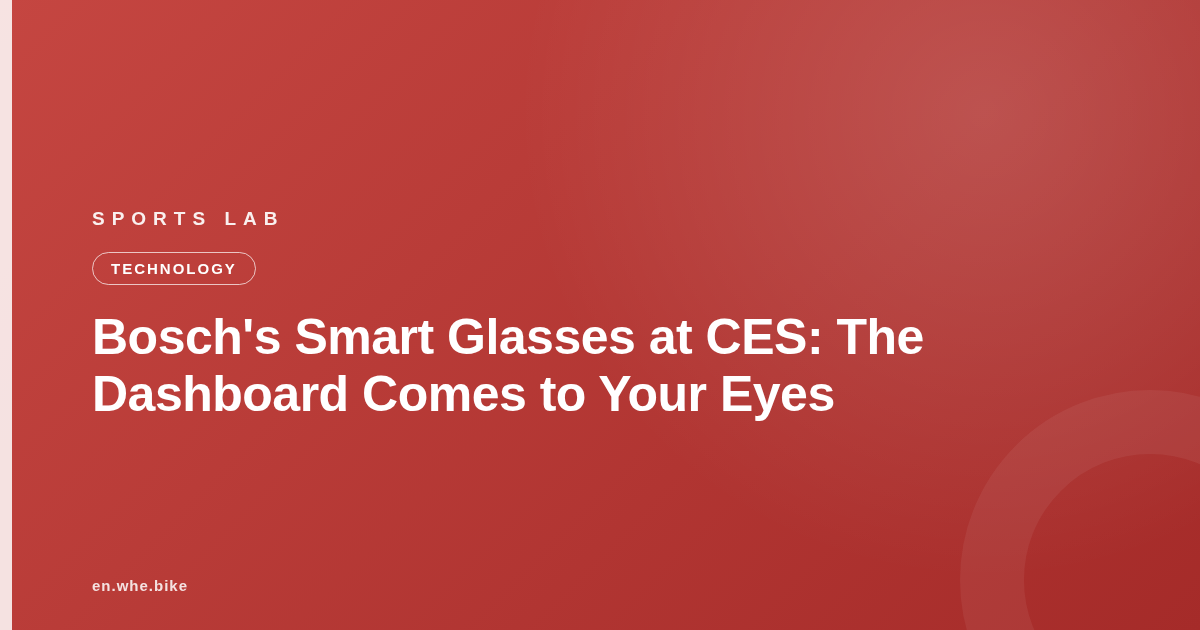Bosch's Smart Glasses at CES: The Dashboard Comes to Your Eyes