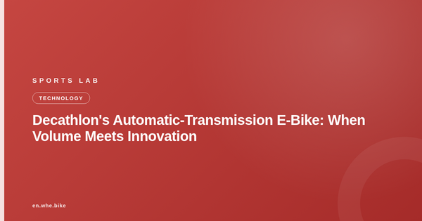 Decathlon's Automatic-Transmission E-Bike: When Volume Meets Innovation